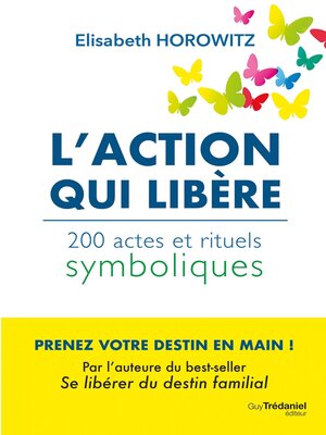 cover image of L'action qui libère--200 actes et rituels symboliques